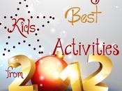 Very Best Kids Activities from 2012