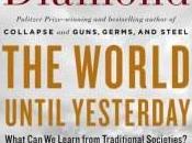 World Until Yesterday: What Learn from Traditional Societies?