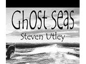 "Ghost Seas" Steven Utley