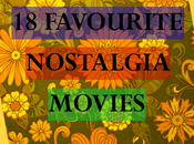 Upcoming Adult Presents: Favourite Nostalgia Movies