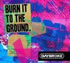 Daybroke: Burn Ground