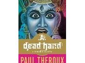 BOOK REVIEW: Dead Hand Paul Theroux