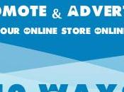 Ways Promote Advertise Your Online Store