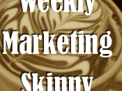 Weekly Marketing Skinny: April 2013