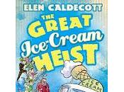Review: Great Cream Heist Elen Caldecott