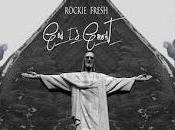 Rockie Fresh "God Great" (Prod. Boi-1da)