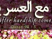 Verily, After Hardship Comes Ease