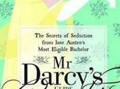 Darcy's Guide Courtship Secrets Seduction from Jane Austen's Most Eligible Bachelor