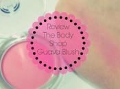 Review Body Shop Guava Blusher