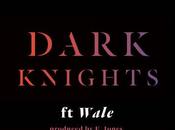 Joint: "Dark Knights" Rapsody Featuring Wale (Produced Jones)