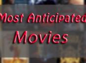 Most Anticipated Movies August, 2013