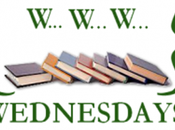 Wednesday–Current, Recent, Next Reads