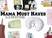 Mama Must Haves (0-3 Months)