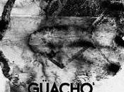 Güacho: Psychedelic Rock from Argentina