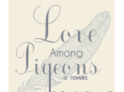 Love Among Pigeons: Magic Dialogue Abria Mattina