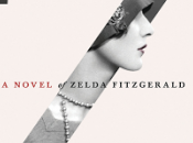 Review: Novel Zelda Fitzgerald Therese Anne Fowler