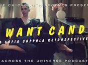 Across Universe Podcast, Want Candy Sofia Coppola Retrospective)