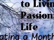 Days Living Passionate Life Creating Monthly Theme
