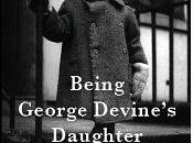 KIndle! (Being George Devine's Daughter)