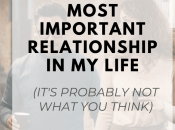 Things I’ve Learned from Single Most Important Relationship Life