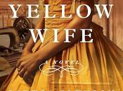 Yellow Wife- Sadeqa Johnson- Feature Review