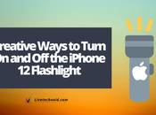 Creative Ways Turn iPhone Flashlight