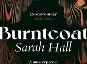 Burntcoat Sarah Hall