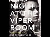 Last Night Viper Room