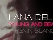 Lana "Young Beautiful" (Kevin Blanc Remix)