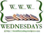 Wednesdays–Current, Recent, Next Reads