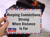 Keeping Connections Strong When Distance
