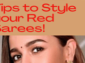 Tips Style Your Sarees!