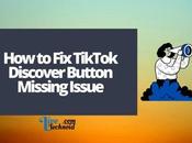 TikTok Discover Button Missing Issue