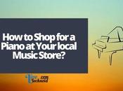 Shop Piano Your Local Music Store?