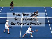 Know Your Tennis Doubles: Server’s Partner