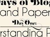 Days Blogging (D.I.Y. Paper Tips) One: Understanding