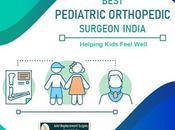 Best Pediatric Orthopedic Surgeon India Helping Kids Feel Well