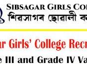Sibsagar Girls' College Recruitment Apply Grade Vacancy
