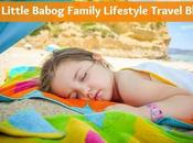 Little Babog Family Lifestyle Travel Blog Review