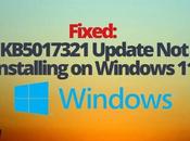 Fixed: KB5017321 Update Installing Windows