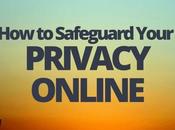 Safeguard Your Privacy Online