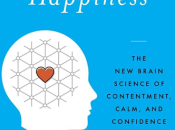 Hardwiring Happiness Into Your Life