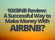 10XBNB Review: Successful Make Money With AirBnb?