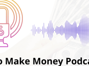 Make Money Podcasting?