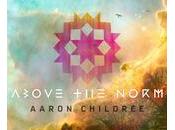 Aaron Childree “Above Norm”