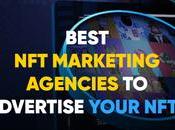 Best Marketing Agencies Advertise Your NFTs