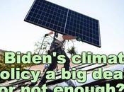 Biden Signed Climate Legislation Enough?