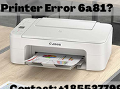 Canon Printer Error 6a81?