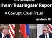 Complete Durham 'Russiagate' Report: Veteran Journalist Takes Critical Look Prosecutor's Probe Actions Case Russia Trump Campaign