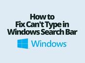 Can’t Type Windows Search